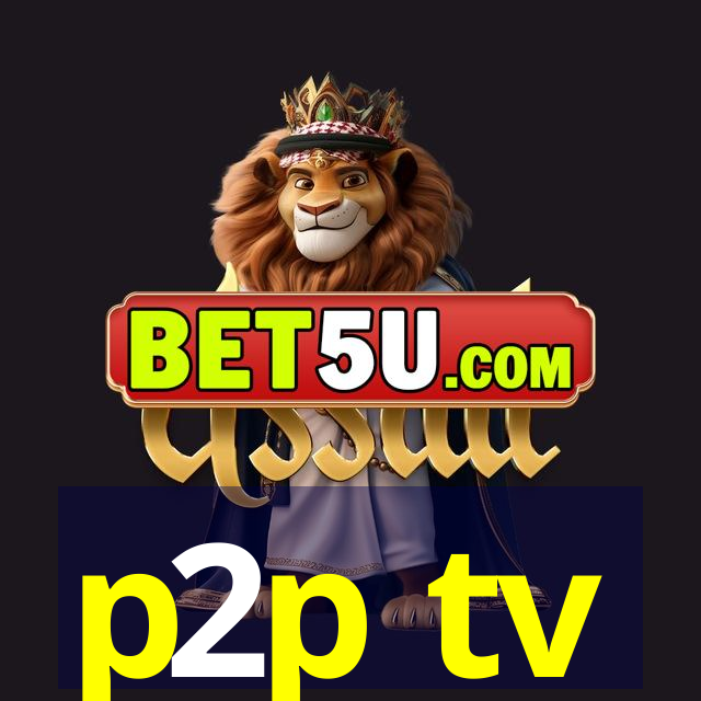 p2p tv